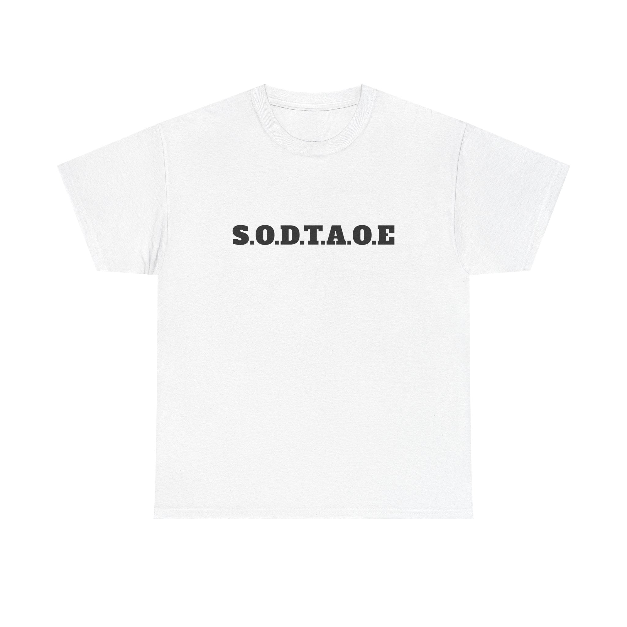 S.O.D.T.A.O.E.