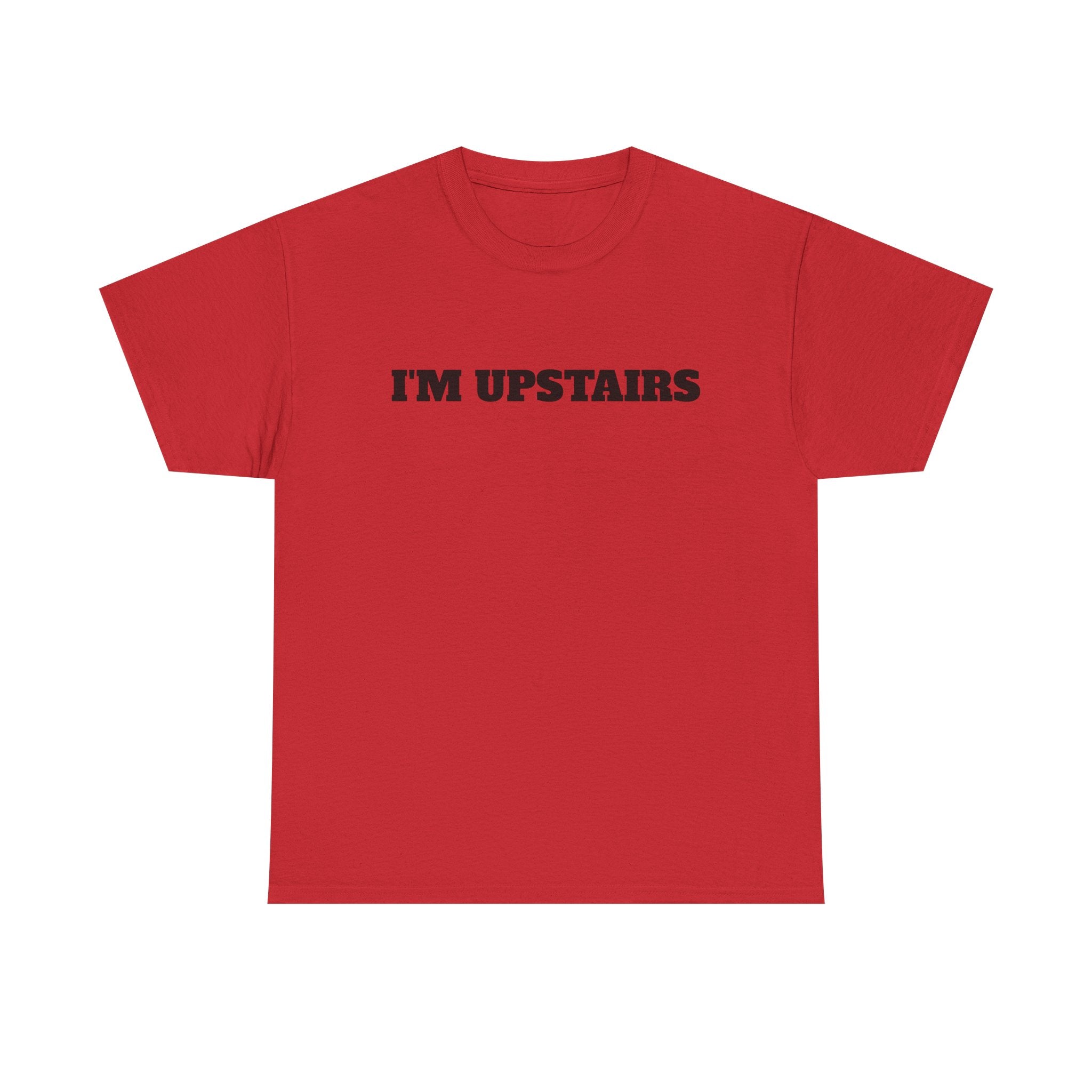 I'm Upstairs